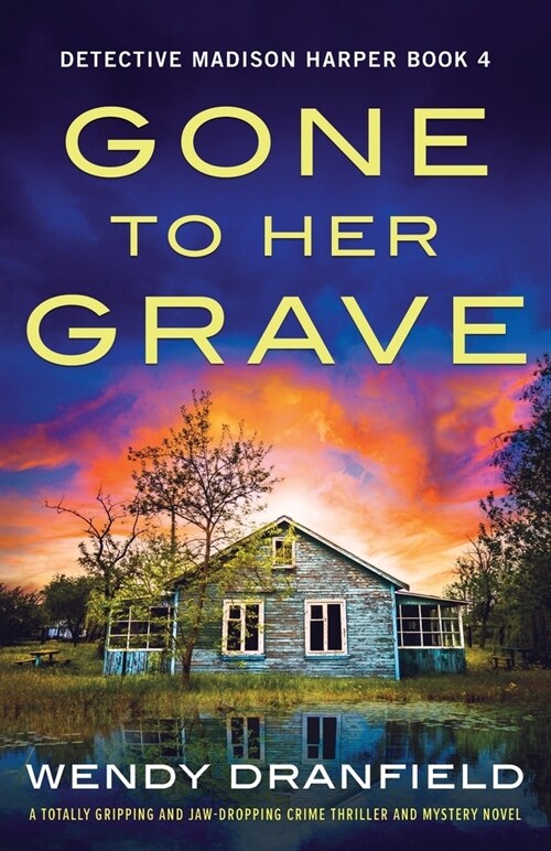Gone to Her Grave : A totally gripping and jaw-dropping crime thriller and mystery novel (Paperback)