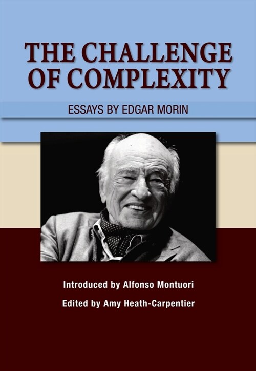 The Challenge of Complexity : Essays by Edgar Morin (Paperback)