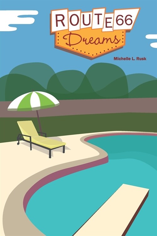 Route 66 Dreams (Paperback)