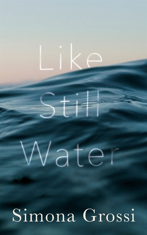 Like Still Water: A Short Story (Paperback)