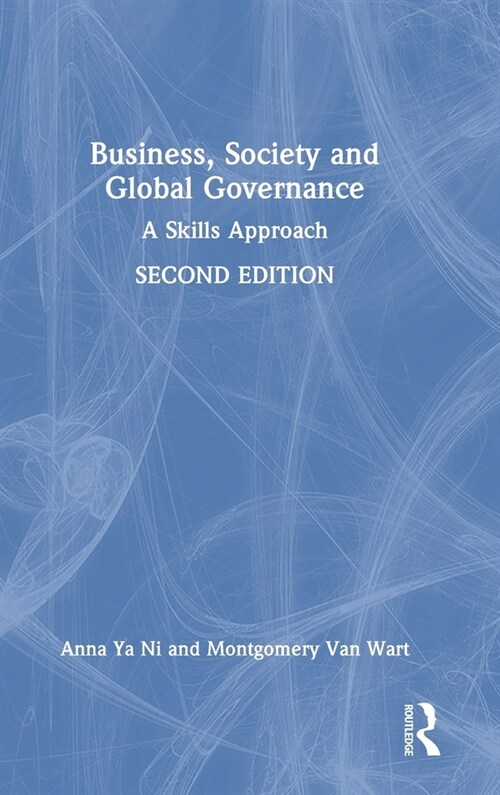 Business, Society and Global Governance : A Skills Approach (Hardcover, 2 ed)