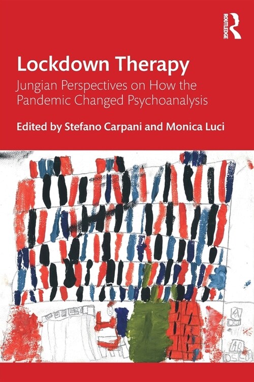 Lockdown Therapy : Jungian Perspectives on How the Pandemic Changed Psychoanalysis (Paperback)