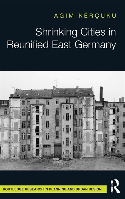 Shrinking Cities in Reunified East Germany (Hardcover)