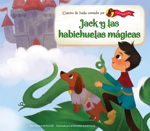 Jack Y Las Habichuelas Magicas (Jack and the Beanstalk) (Library Binding)