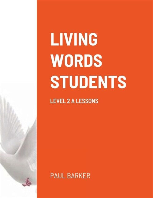Living Words Students Level 2 a Lessons (Paperback)