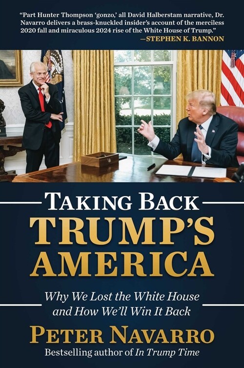 Taking Back Trumps America: Why We Lost the White House and How Well Win It Back (Hardcover)