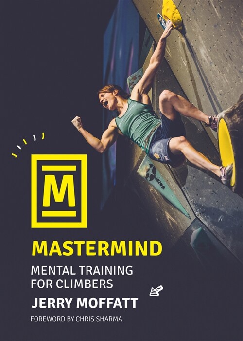 Mastermind : Mental training for climbers (Paperback, 2 ed)