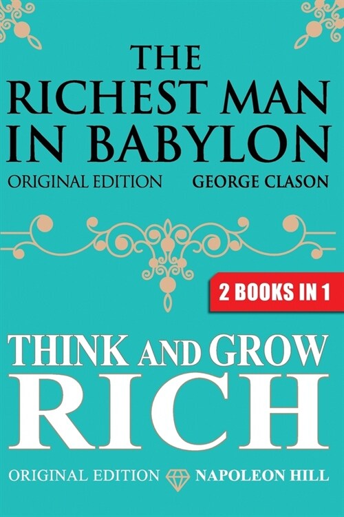 The Richest Man In Babylon & Think and Grow Rich (Paperback)