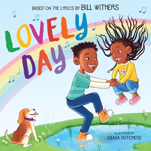 Lovely Day (Picture Book Based on the Song by Bill Withers) (Hardcover)