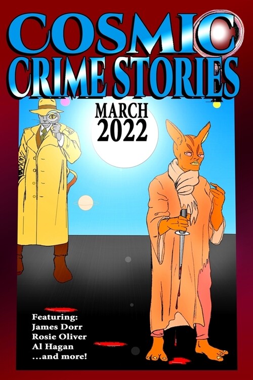 Cosmic Crime Stories March 2022 (Paperback)