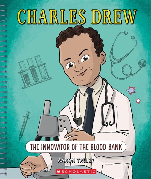 Charles Drew: The Innovator of the Blood Bank (Bright Minds): The Innovator of the Blood Bank (Hardcover)