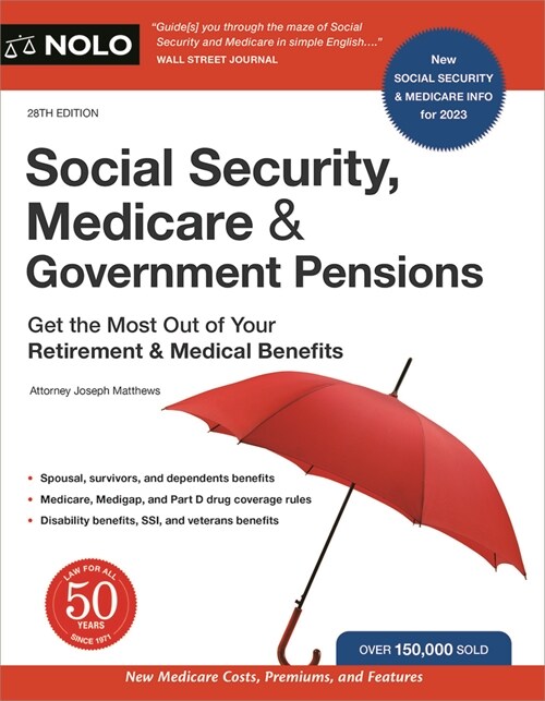 Social Security, Medicare & Government Pensions: Get the Most Out of Your Retirement and Medical Benefits (Paperback)