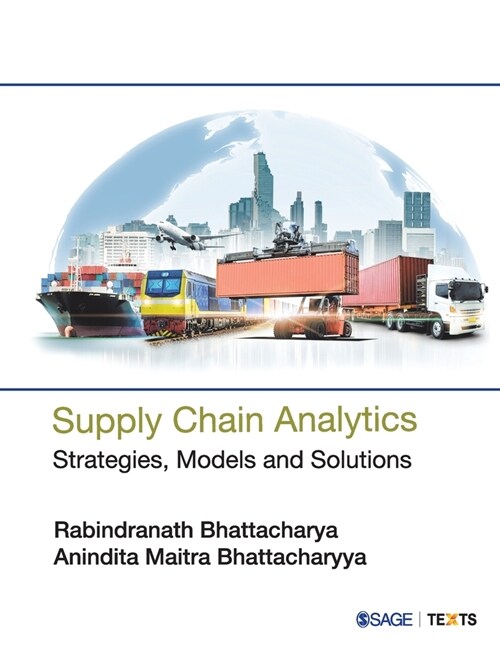 Supply Chain Analytics: Strategies, Models and Solutions (Paperback)