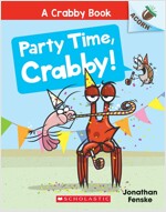 A Crabby Book #6 : Party Time, Crabby! (Paperback)