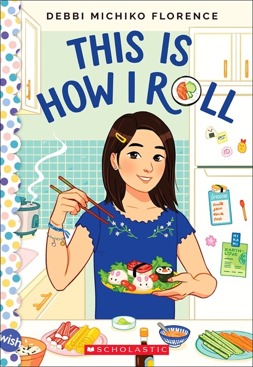 This Is How I Roll: A Wish Novel (Paperback)