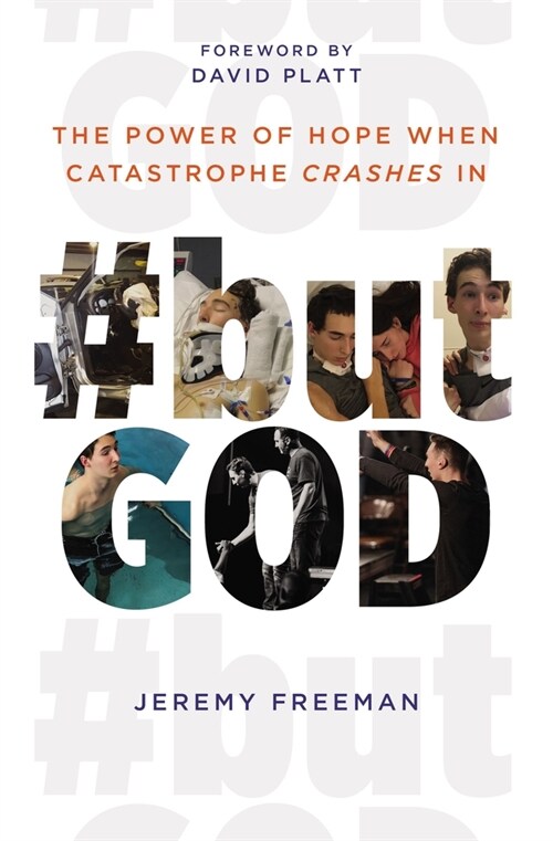 #Butgod: The Power of Hope When Catastrophe Crashes in (Paperback)