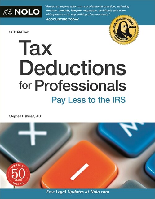 Tax Deductions for Professionals: Pay Less to the IRS (Paperback)