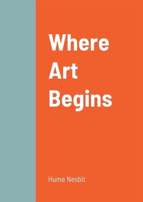 Where Art Begins (Paperback)