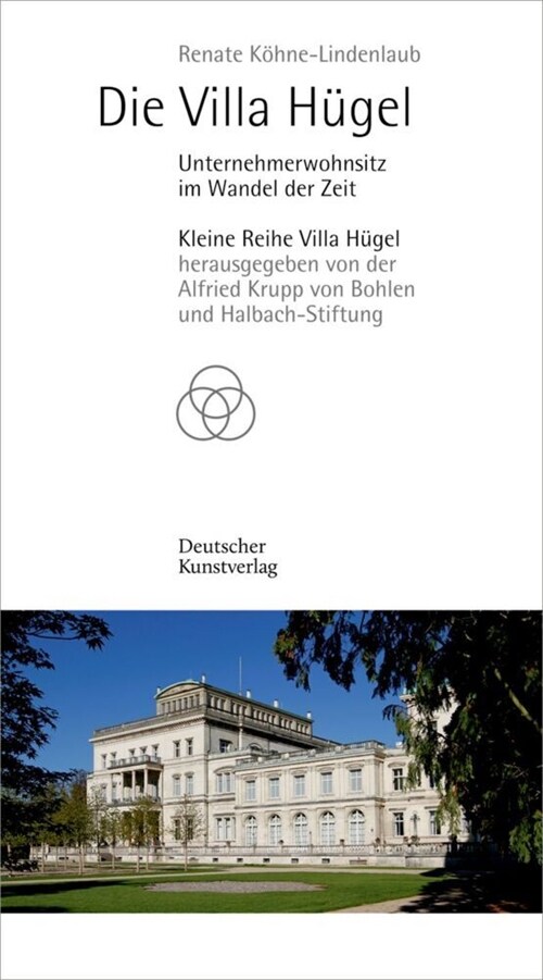 Die Villa H?el: Unternehmerwohnsitz Im Wandel Der Zeit (Paperback, 3)