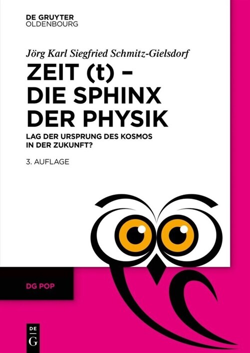 Zeit (t) - Die Sphinx der Physik (Paperback, 3, 3. Auflage)
