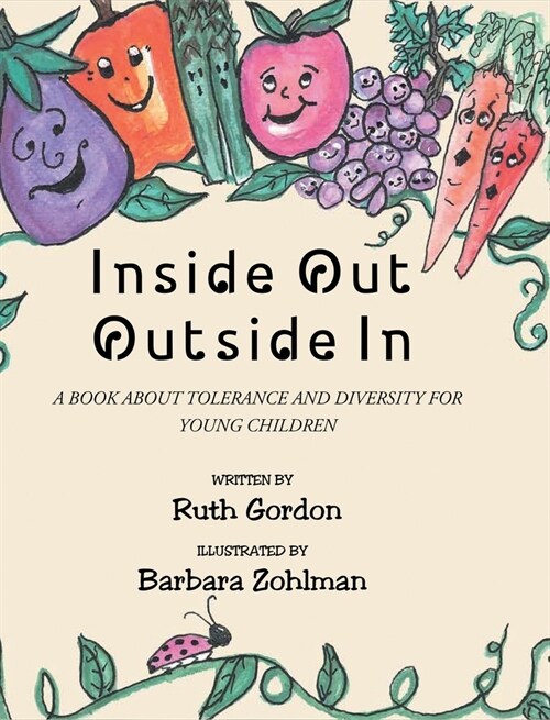 Inside Out Outside In: A Book about Tolerance and Diversity for Young Children (Hardcover)