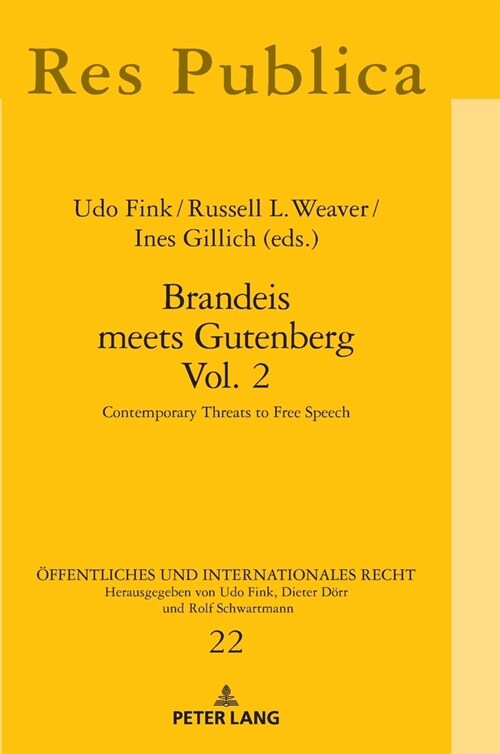 Brandeis Meets Gutenberg Vol. 2: Contemporary Threats to Free Speech (Hardcover)