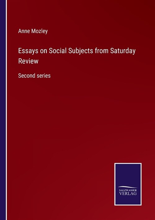 Essays on Social Subjects from Saturday Review: Second series (Paperback)