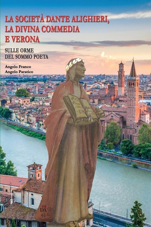 La Societ?Dante Alighieri, La Divina Commedia e Verona (Paperback)