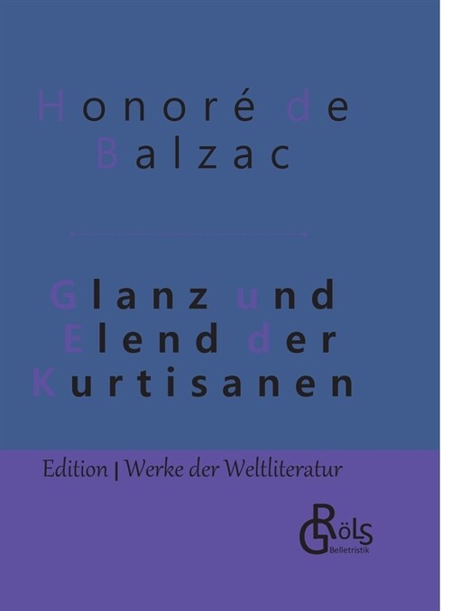 Glanz und Elend der Kurtisanen: Gebundene Ausgabe (Hardcover)