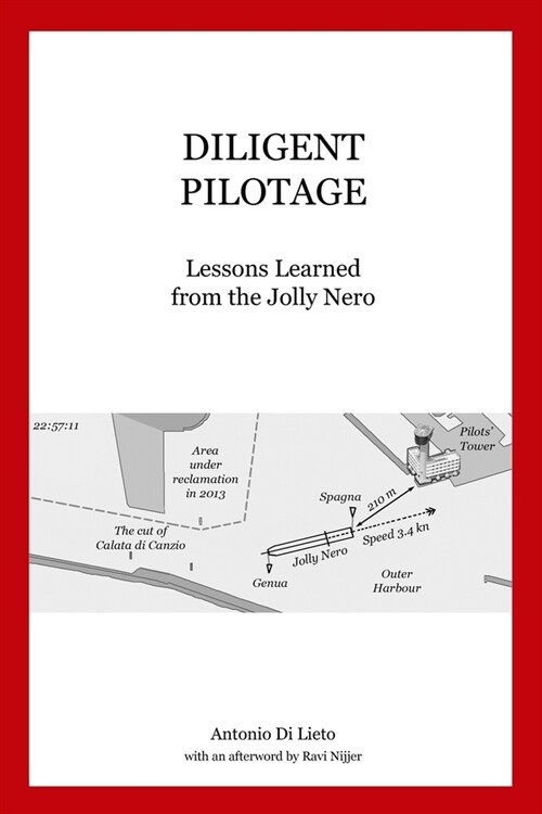 Diligent Pilotage: Lessons Learned from the Jolly Nero (Paperback)