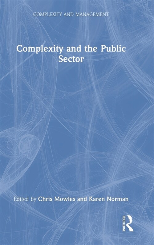 Complexity and the Public Sector (Hardcover)