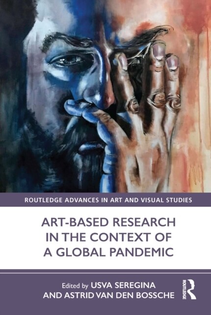 Art-Based Research in the Context of a Global Pandemic (Hardcover, 1)