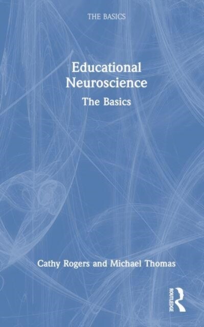 Educational Neuroscience : The Basics (Hardcover)
