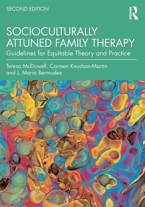 Socioculturally Attuned Family Therapy : Guidelines for Equitable Theory and Practice (Paperback, 2 ed)