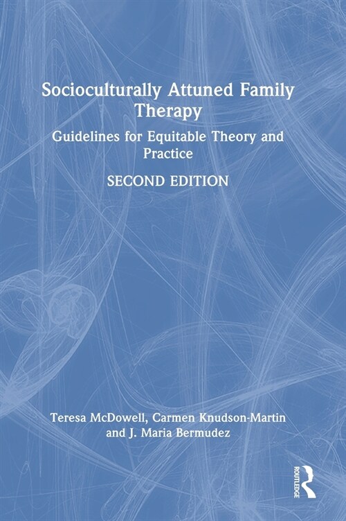 Socioculturally Attuned Family Therapy : Guidelines for Equitable Theory and Practice (Hardcover, 2 ed)