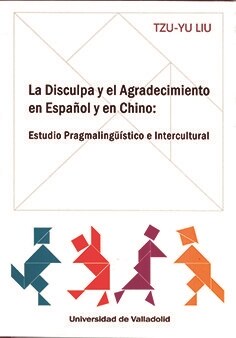 DISCULPA Y EL AGRADECIMIENTO EN ESPANOL Y EN CHINO, LA. ESTU (Paperback)