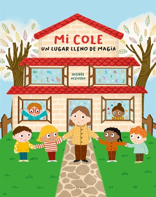 MI COLE, UN LUGAR LLENO DE MAGIA (Paperback)