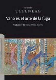 VANO ES EL ARTE DE LA FUGA (Paperback)