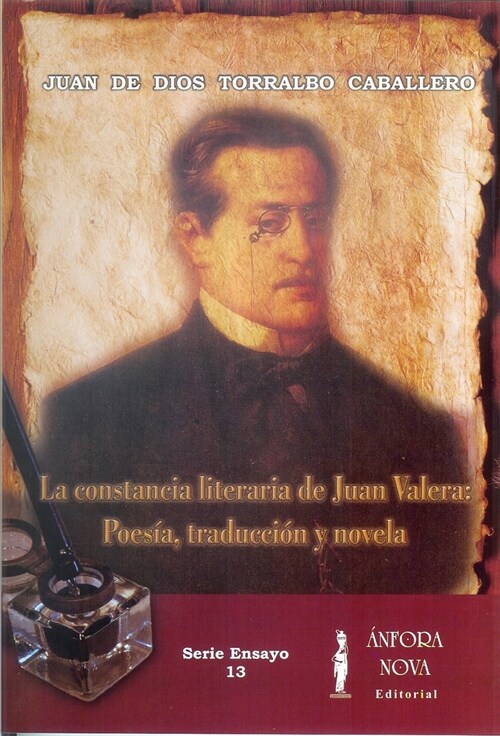 La constancia literaria de Juan Valera: Poesia, traduccion y (Paperback)