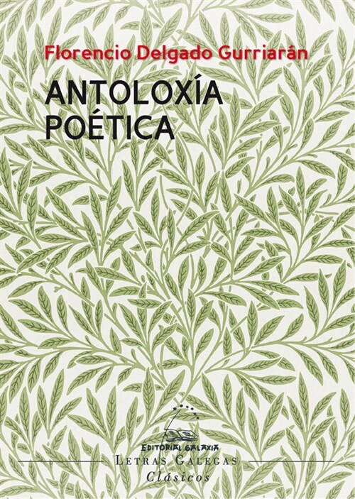 ANTOLOXIA POETICA (FLORENCIO DELGADO GURRIARAN) (Paperback)