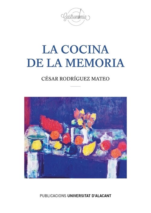 LA COCINA DE LA MEMORIA (Book)