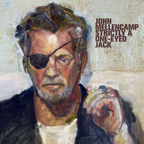[수입] John Mellencamp - Strictly A One-Eyed Jack
