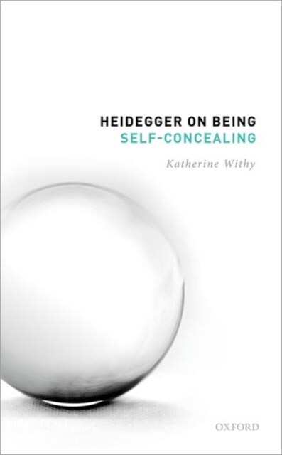 Heidegger on Being Self-Concealing (Hardcover)
