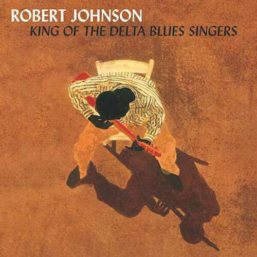 [수입] Robert Johnson - King Of The Delta Blues Singers Vol. I & II [Deluxe Gatefold][180g 2LP]
