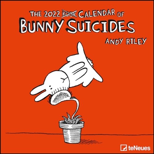 Bunny Suicides 2022 - Wand-Kalender - Broschuren-Kalender - 30x30 - 30x60 geoffnet - Cartoon (Calendar)