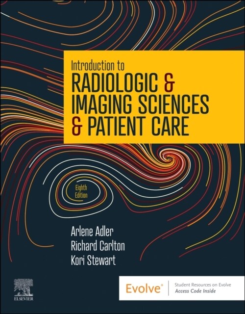 Introduction to Radiologic & Imaging Sciences & Patient Care (Paperback, 8)