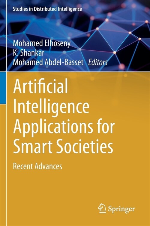 Artificial Intelligence Applications for Smart Societies: Recent Advances (Paperback)