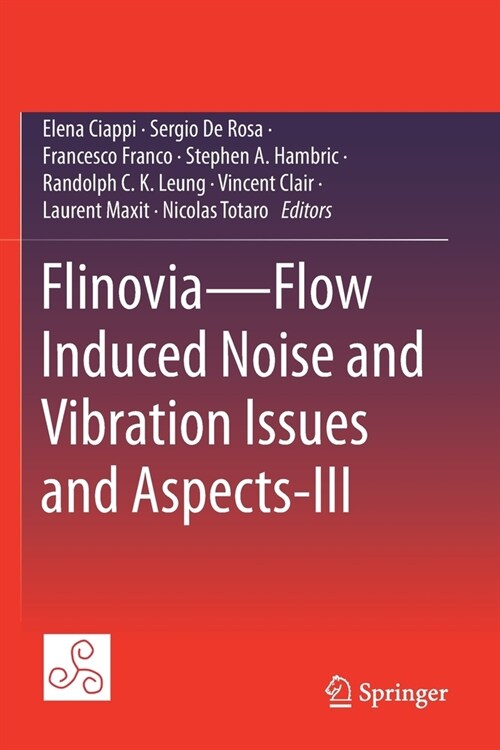 Flinovia--Flow Induced Noise and Vibration Issues and Aspects-III (Paperback, 2021)