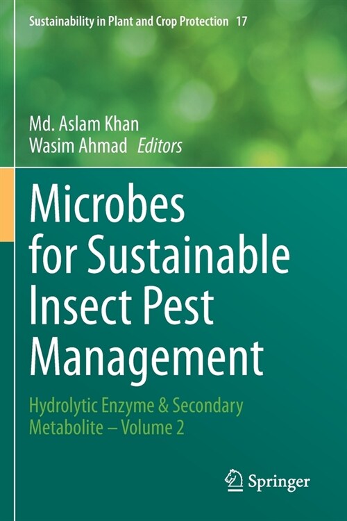 Microbes for Sustainable lnsect Pest Management: Hydrolytic Enzyme & Secondary Metabolite - Volume 2 (Paperback)