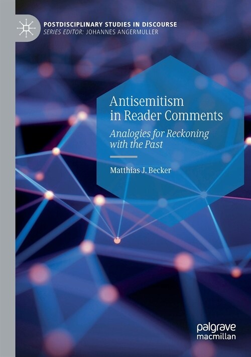 Antisemitism in Reader Comments: Analogies for Reckoning with the Past (Paperback)